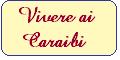 Vivere ai Caraibi