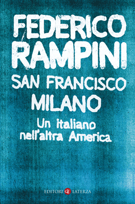San Francisco, Milano di Rampini 