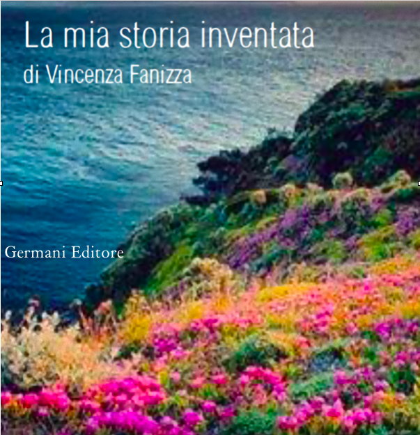 “La mia storia inventata” di Vincenza Fanizza