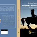 “A cavallo verso nessuno”: il libro di Serena Guerra
