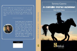 “A cavallo verso nessuno”: il libro di Serena Guerra