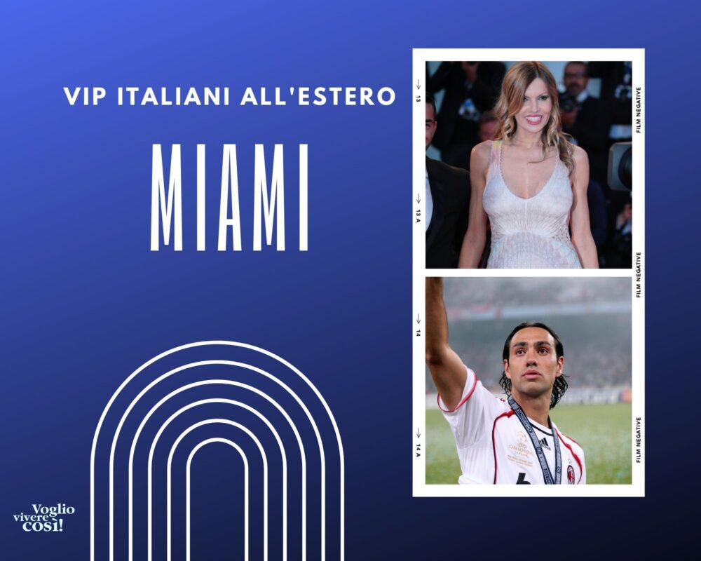 vip italiani che vivono a miami